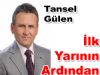 İLK YARININ ARDINDAN