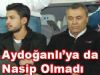 Aydoğanlı'ya da  Nasip Olmadı