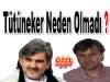 Telefon Trafiği  'Tütüneker neden olmadı'