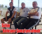 Sülün 'Boluspor Şampiyon olmalı'