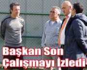 Başkan Son Çalışmayı İzledi