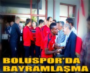 Bolusporda Bayramlaşma