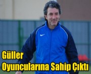 Güller Oyuncularına Sahip Çıktı