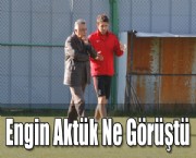Engin Aktürk Ne Görüştü