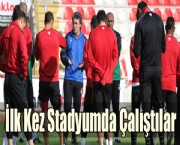 İlk Kez Stadyumda Çalıştılar