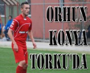 Orhun Konya Torku'da