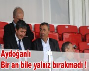 Aydoğanlı bir an bile yalnız bırakmadı