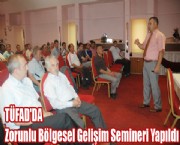 TÜFAD'DA Zorunlu Bölgesel Gelişim Semineri Yapıldı