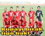 Kupayı bırak,lige bak!