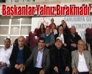 Başkanlar Yalnız Bırakmadı