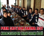 PARK CAFE'DEN TAKIMA JEST