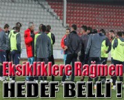 Eksikliklere Rağmen Hedef Belli