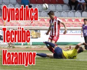 Oynadıkça Tecrübe Kazanıyor