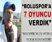 'Boluspor'a 7 oyuncu verdik'