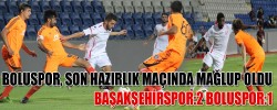 BAŞAKŞEHİRSPOR:2 BOLUSPOR:1