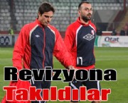 Revizyona Takıldılar