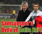 Samsunspor'u Övdü ve İstifa Etti !