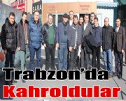 Trabzon'da kahroldular