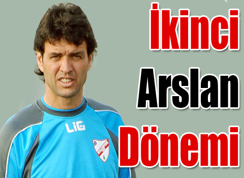 İkinci Arslan Dönemi