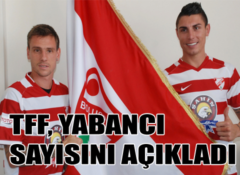 TFF, YABANCI SAYISINI AÇIKLADI