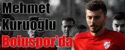 Mehmet Kuruoğlu Boluspor’da