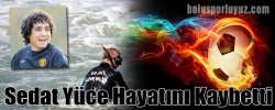Sedat Yüce Hayatını Kaybetti