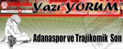 Adanaspor ve Trajikomik  Son