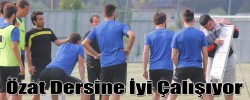 Özat Dersine İyi Çalışıyor
