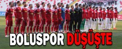 BOLUSPOR DÜŞÜŞTE