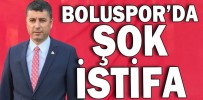 BOLUSPOR’DA ŞOK İSTİFA