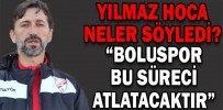 Bu Süreci Atlatacaktır