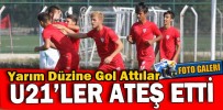 U21’LER ATEŞ ETTİ
