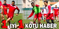 1 İYİ 1 KÖTÜ HABER