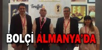 BOLÇİ ALMANYA’DA
