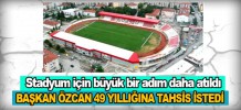 Stadyum için büyük bir adım daha atıldı
