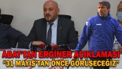 ABAT GELECEK SEZON İÇİN ERGİNER’E YEŞİL IŞIK YAKTI
