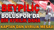 BOLUSPOR’DA BİR AYRILIK DAHA