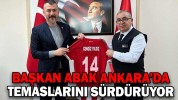 ABAK ANKARA’DA TEMASLARINI SÜRDÜRÜYOR