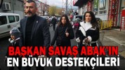 BAŞKAN ABAK’IN EN BÜYÜK DESTEKÇİLERİ