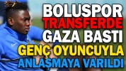 BOLUSPOR TRANSFERDE GAZA BASTI