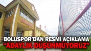 BOLUSPOR’DAN RESMİ AÇIKLAMA “ADAYLIK DÜŞÜNMÜYORUZ”