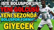 İŞTE BOLUSPOR’UN YENİ GOLCÜSÜ