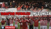 TARAFTAR FUTBOLCU OMUZ OMUZA