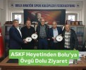 ASKF Heyetinden Bolu’ya Övgü Dolu Ziyaret