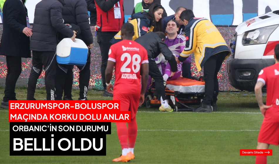 Erzurumspor-Boluspor maçında sahaya ambulans girdi
