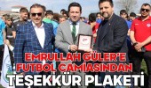 Emrullah Güler’e Futbol Camiasından Teşekkür Plaketi
